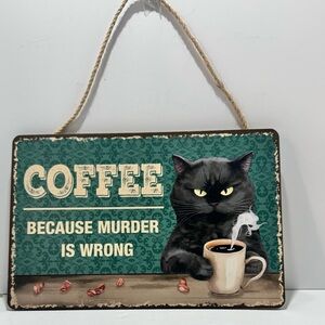 Black Cat Coffee Humor Wall Sign